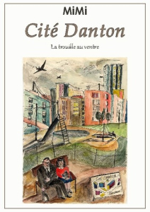 Cité Danton. La trouille au ventre - MIMI