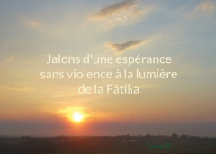 Jalons d'une espérance sans violence à la lumière de la Fâtiha - B. Fatima