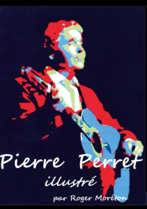 Pierre Perret Illustré - Moréton Roger