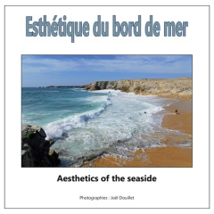 Esthétique du bord de mer. Edition bilingue français-anglais - Douillet Joël