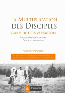 La multiplication des disciples. Guide de conversation. De nouvelles façons de vivre Dieu et la comm - Roennfeldt Peter