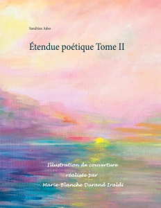 Etendue poétique. Tome 2 - Adso Sandrine