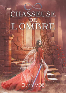 Chasseuse de l'ombre Tome 3 : Imperium Angeli - VDB Elynn