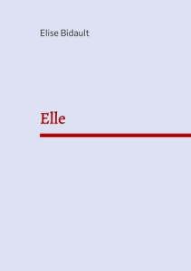 Elle - Bidault Elise