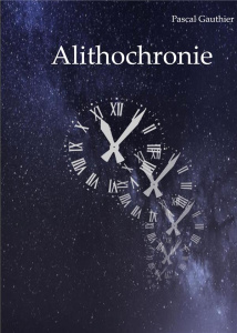 Alithochronie - Gauthier Pascal