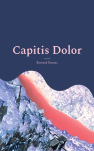 Les aventures de Petunias W. Majores : Capitis Dolor - Dumez Bernard
