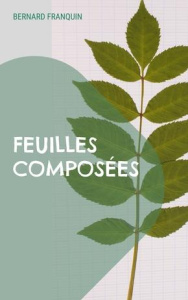 Feuilles composées - Franquin Bernard
