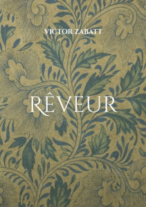 Rêveur - Zabatt Victor