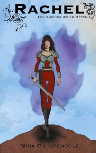 Les Chroniques de Mécénia : Rachel - Coustenoble Nina