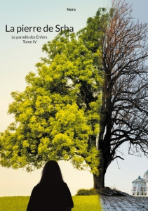 La pierre de Srha Tome 4 : Le paradis des Enfers - Nash Nora