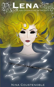 Les Chroniques de Mécénia : Lena - Coustenoble Nina