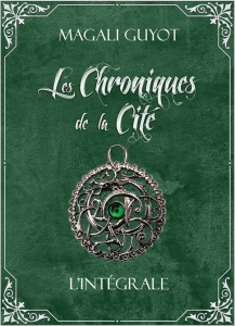 Les chroniques de la cité Intégrale - Guyot Magali