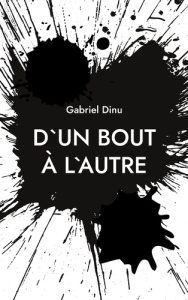 D`un bout à l`autre. Après la mort, on met une virgule, pas un point - Dinu Gabriel