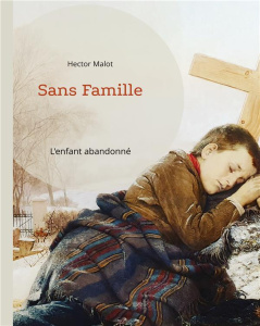 Sans Famille - Malot Hector