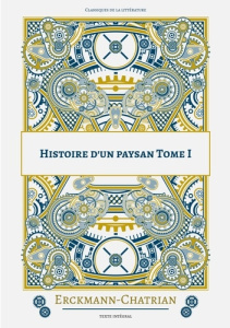 Histoire d'un paysan Tome 1 - CHATRIAN ERCKMANN-