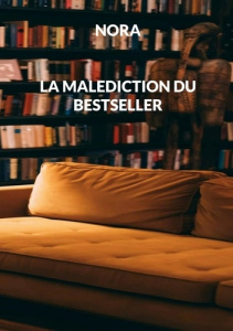 La malédiction du bestseller - Nash Nora