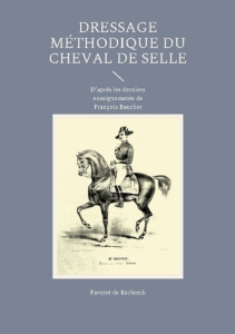 Dressage méthodique du cheval de selle - Choqueux Joël