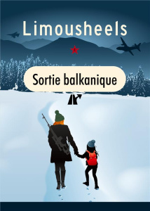 Les aventures de Sylvie Lachan : Sortie balkanique - LIMOUSHEELS L.