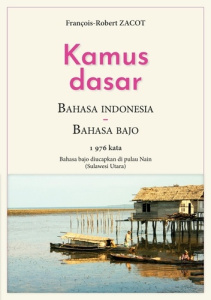 Kamus Dasar Bahasa Indonesia - Bahasa Bajo. 1976 karta - Bahasa bajo diucapkan di pulau Nain (Sulawe - Zacot François-Robert