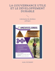 La gouvernance utile et le développement durable. A destination des décideurs politiques - Yatabary Aïcha