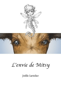 L'envie de Mitsy. La vache sans tâche - Lartelier Joelle