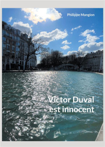 Victor duval est innocent - Mangion Philippe