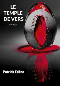 Temple de vers - Edène Patrick