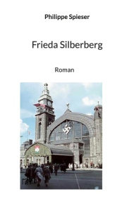 Frieda Silberberg - Spieser Philippe
