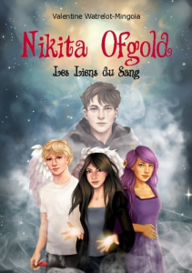 Nikita Ofgold : Les liens du sang - Watrelot-Mingoia Valentine