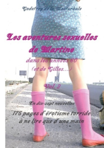 Les aventures sexuelles de Martine dans les années 60 Tome 2 - La Masturbale Godefroy de