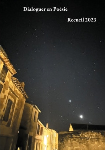 Dialoguer en Poésie. Recueil 2023 - EN POESIE DIALOGUER