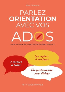 Parlez orientations avec vos ados - Charpenel Gilles