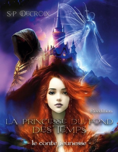 La Princesse du fond des Temps - Decroix S-P