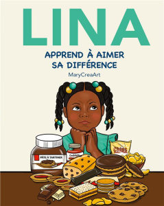 Lina Tome 2 : Apprend à aimer sa différence - CREAART MARY
