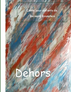 Dehors - Brunstein Bernard
