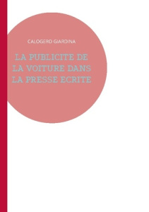 La publicité de la voiture dans la presse écrite - Giardina Calogero