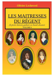 Les maitresses du régent - Lechevrel Olivier