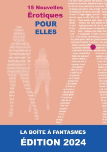 15 Nouvelles Érotiques Pour "Elles". La Boîte à Fantasmes ÉDITION 2024 - Labbé Pascal ; Jiang Nina ; Janin Erine ; Gaudron