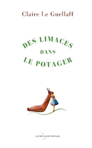 Des limaces dans le potager - Le Guellaff claire
