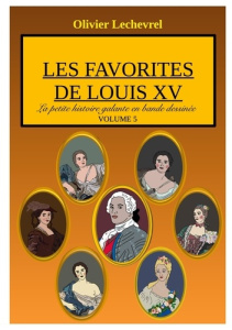 Les favorites de Louis XV - Lechevrel Olivier