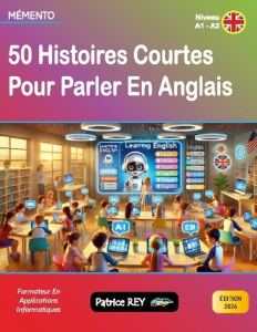 50 histoires courtes pour parler anglais. edition 2024 - Rey Patrice