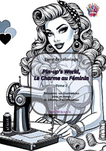 Pin-up's World, Le Charme au Féminin - Tome 2. Livre à colorier - By Sylv'ia sbcolors