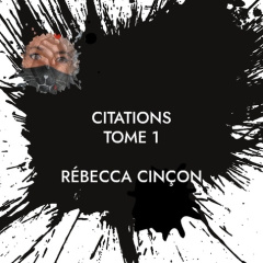 Citations - Cinçon Rébecca