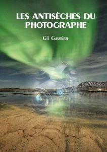 Antiseches du photographe - Gautier Gil