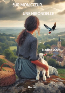 Sur mon coeur, une hirondelle - Joly Nadine