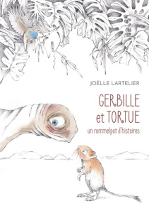 Gerbille et Tortue - Lartelier Joelle