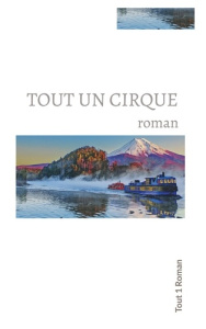 Tout un cirque - . TOUT 1 ROMAN
