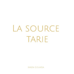 La source tarie - Gouaïda Karen