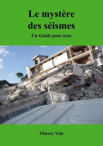 Le Mystère des Séismes. Un Guide pour Tous - Velu Thierry