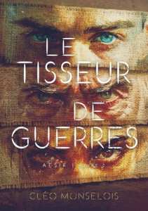Aesir Tome 2 : Le tisseur de guerres - Monselois Cléo